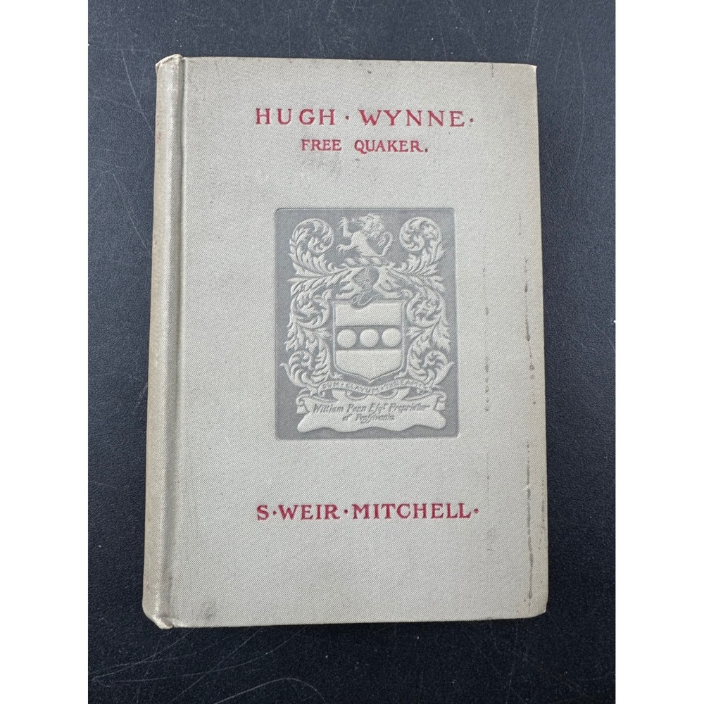 Hugh Wynne Free Quaker Volume II 1897 S Weir Mitchell M D Historical Fiction